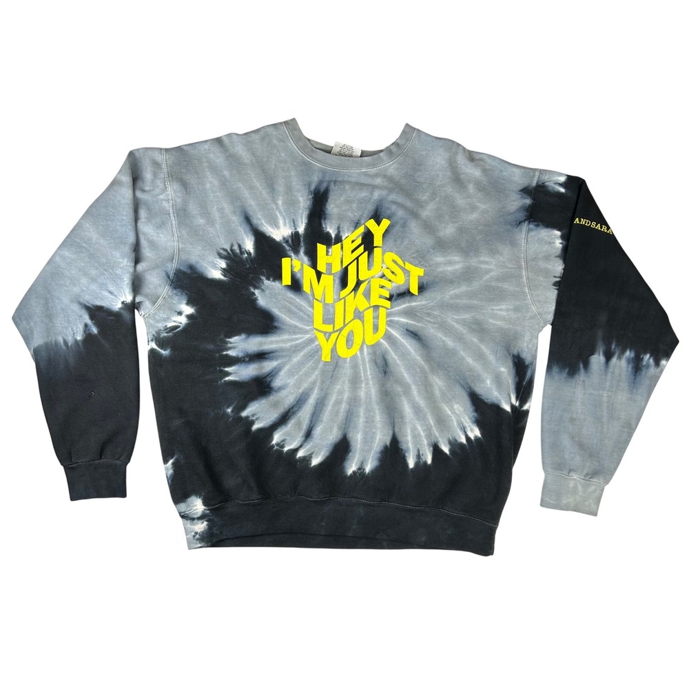 Tegan and Sara Hey I'm Just Like You Tie Dye Sweatshirt Colortone XL Black Grey‎